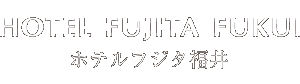 HOTEL FUJITA FUKUI ホテルフジタ福井